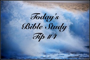 Bible Study Tip #4