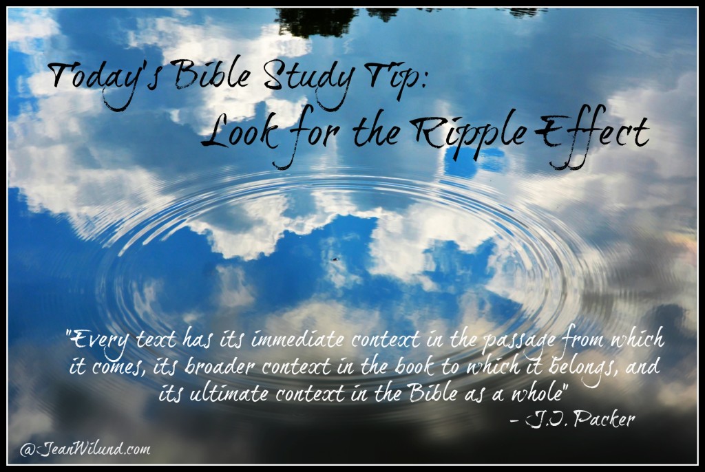 Today's Bible Study Tip: Look for the Ripple Effect