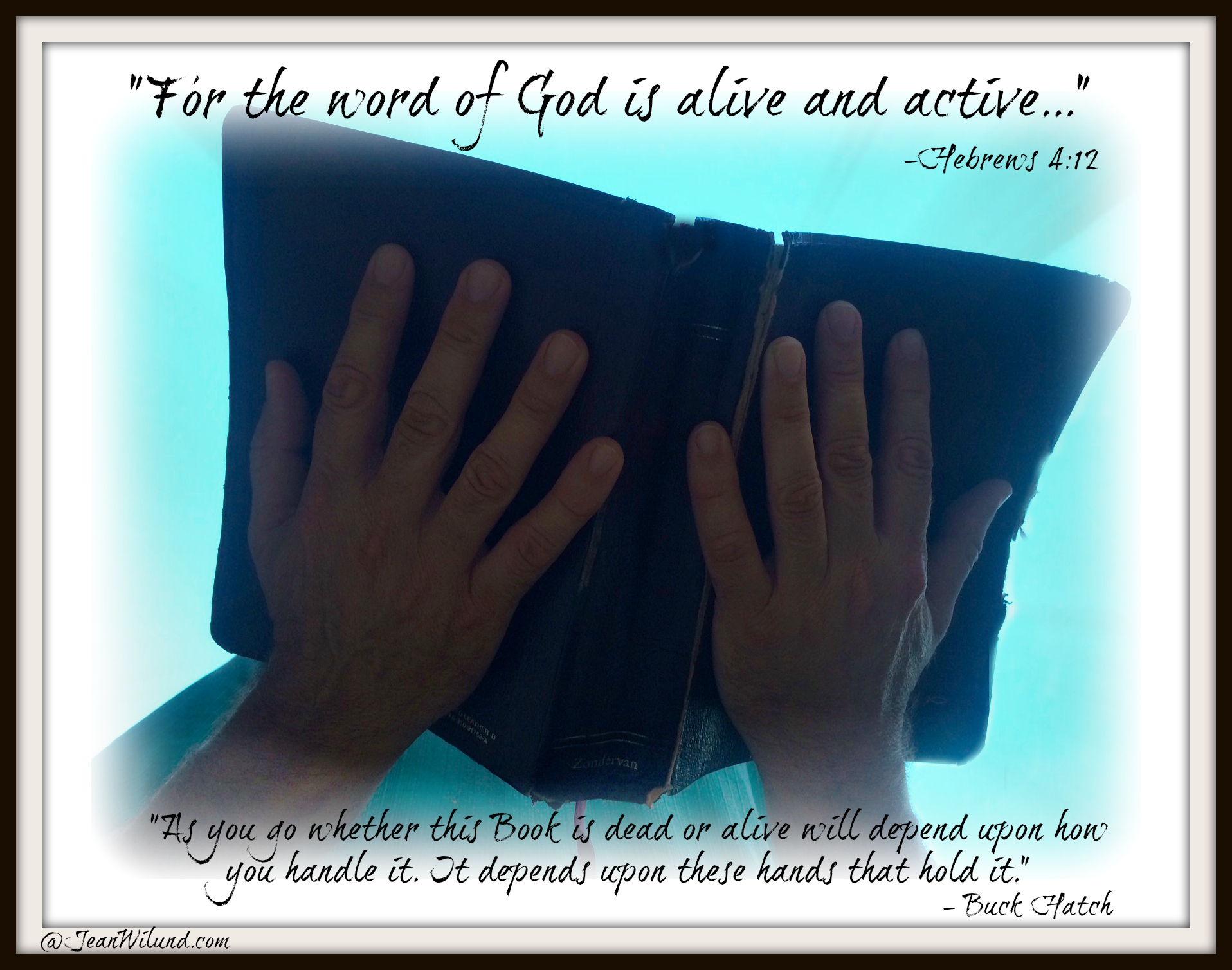 Today’s Bible Study Tip — Ten Fingers for Handling God’s Word To Keep It Active & Alive