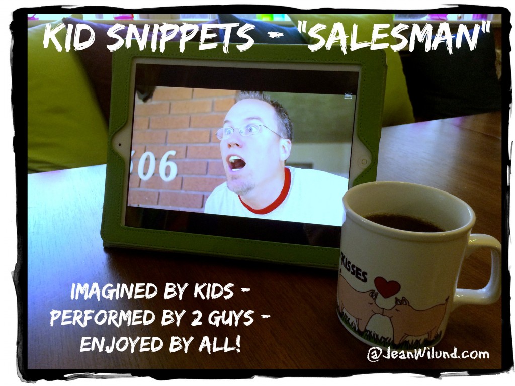 Click to view the hilarious video by Kid Snippets: "Salesman" 