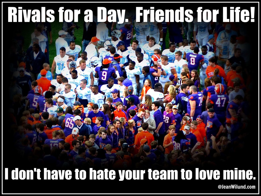 Rivals for a Day. Friends for Life. I don't have to hate your team to love mine. Conformed to Christ through Football. 