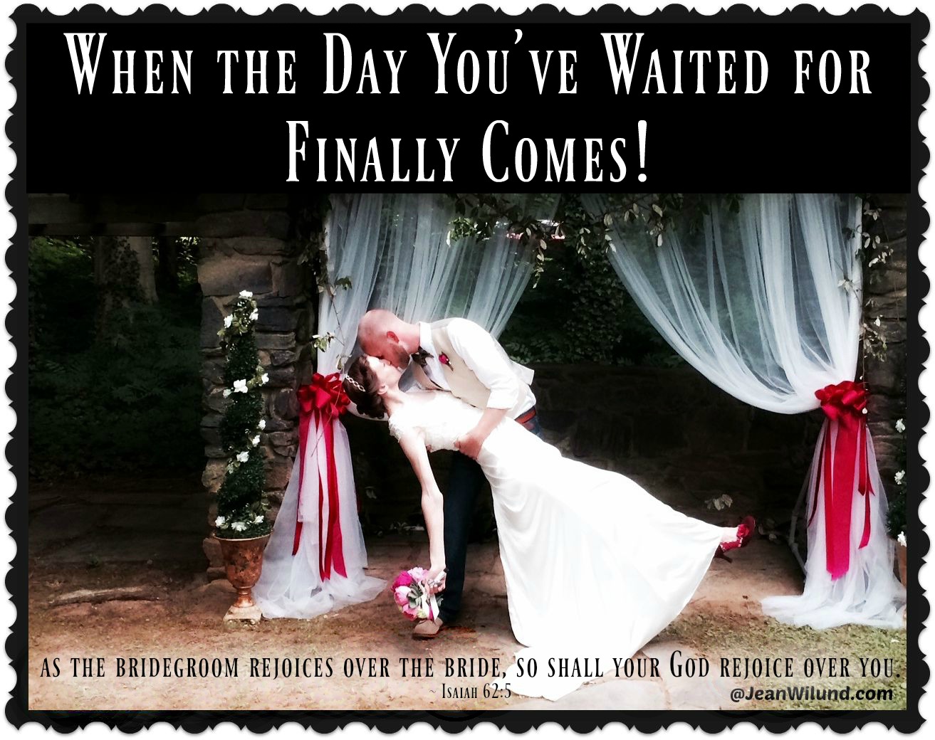 When the day you've waited for finally comes! via JeanWilund.com