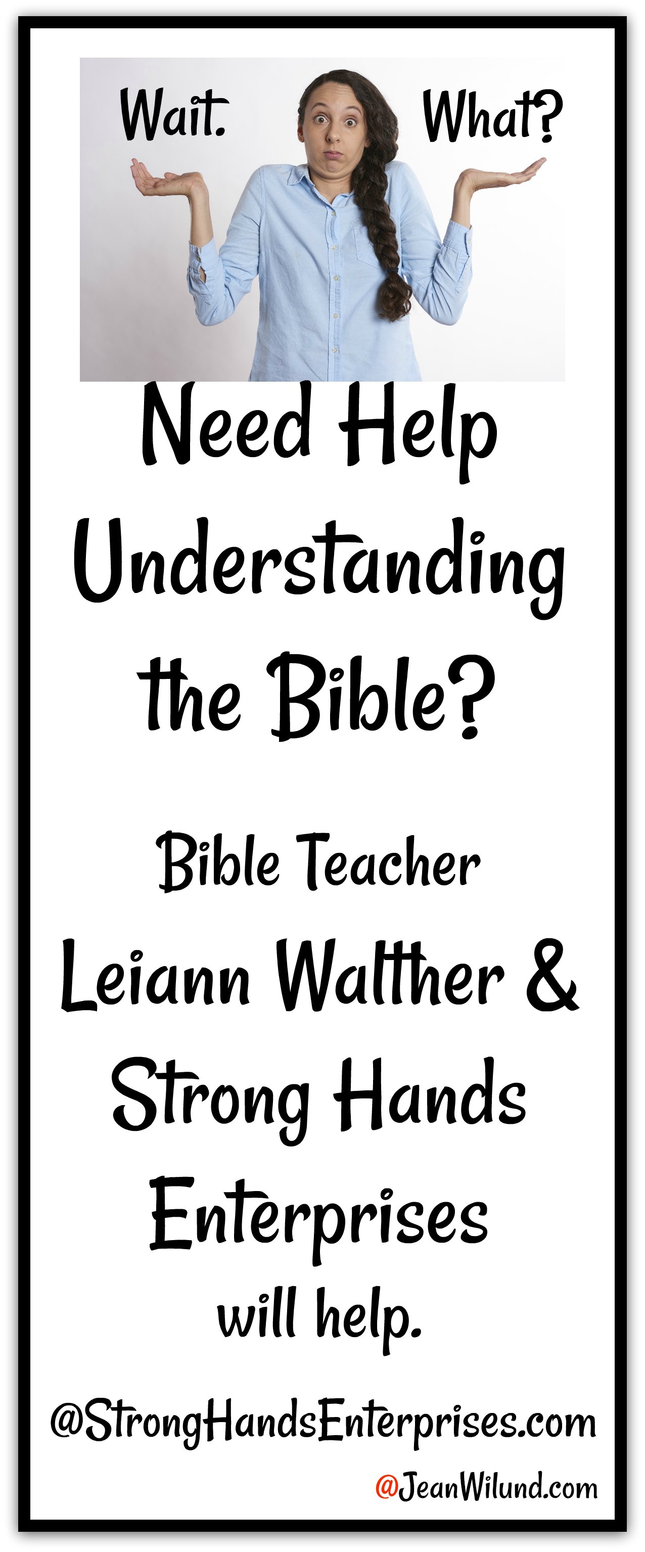 Leiann Walther and Strong Hands Enterprises Helps You Understand the Bible via www.JeanWilund.com