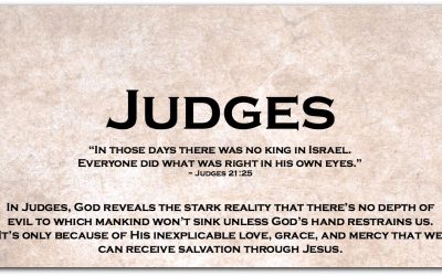 JUDGES — Dipping Our Toes into the Book of Judges