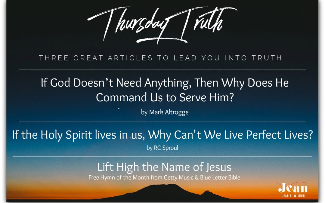 Thursday Truth: Three Great Articles To Lead You into Truth 09-20-18