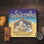 C is for Christmas by Michelle Medlock Adams