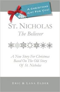 St. Nicholas: The Believer: A New Story For Christmas Based On The Old Story Of St. Nicholas by Eric Elder via www.JeanWilund.com