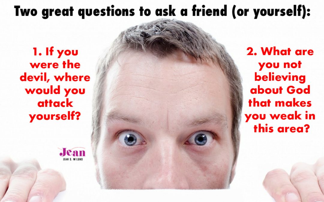 Two Great Questions to Ask a Friend (Or Yourself)