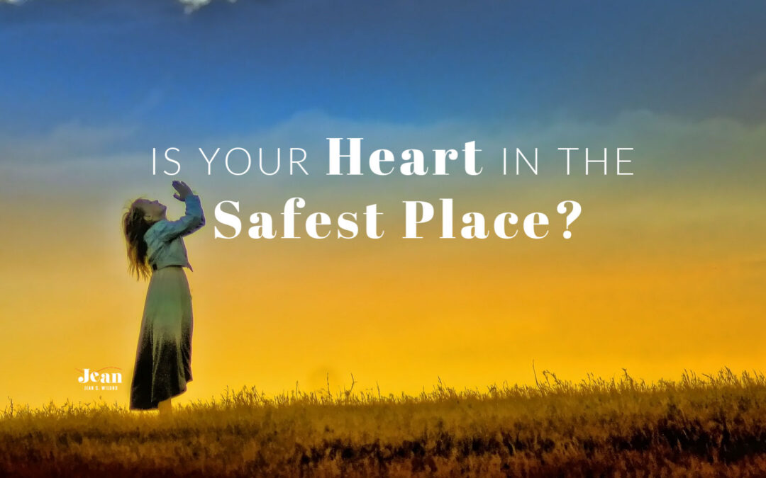 Is Your Heart in the Safest Place?