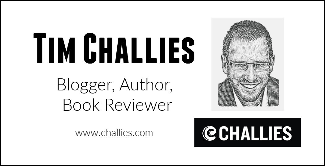 Tim Challies—An Email You’ll Open Every Time
