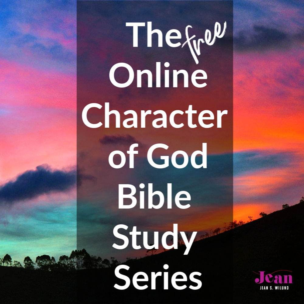 The Free Online Character of God Bible Study Series with Jean Wilund