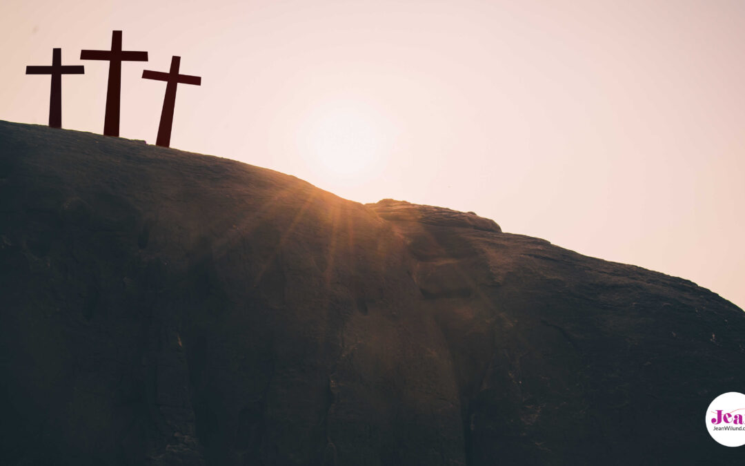 The Power of Jesus’ Last 7 Words—“My God, My God, Why Have You Forsaken Me?” 