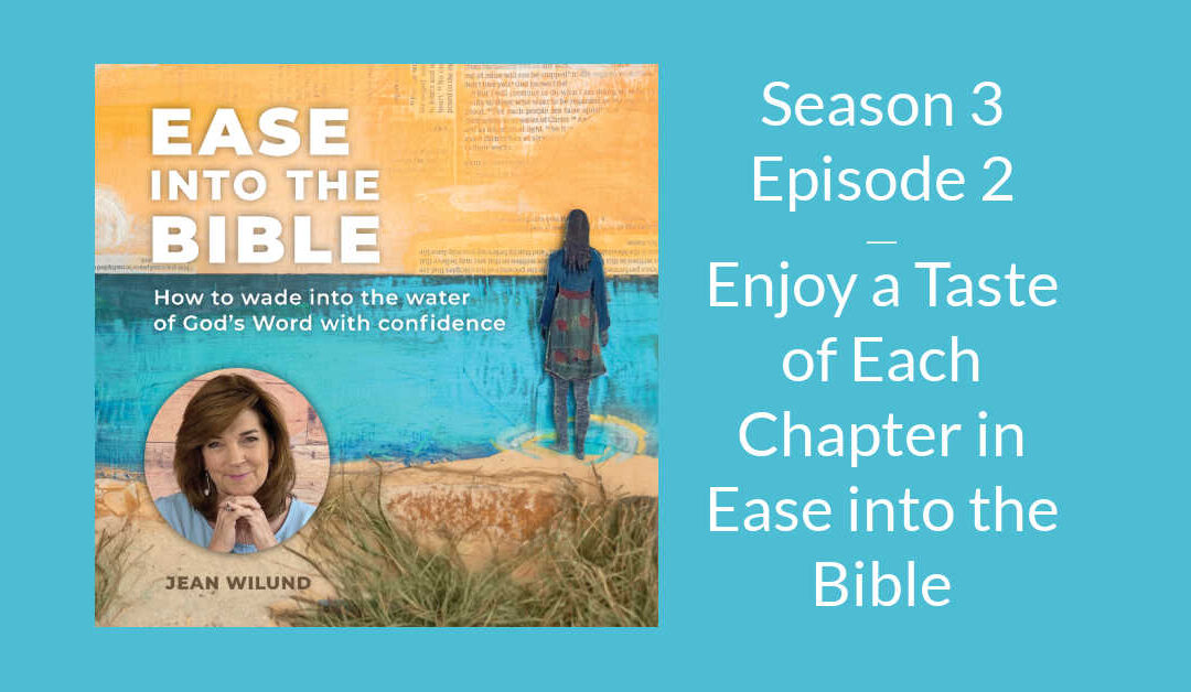 Enjoy a Taste of Each Chapter in Ease into the Bible