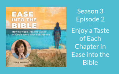 Enjoy a Taste of Each Chapter in Ease into the Bible